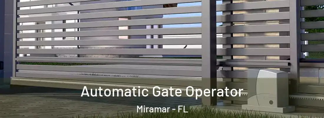  Automatic Gate Operator Miramar - FL