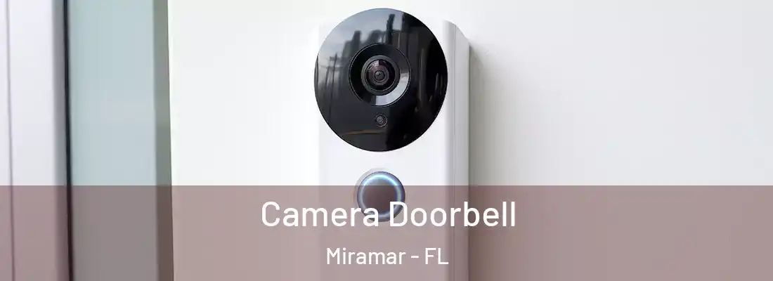  Camera Doorbell Miramar - FL