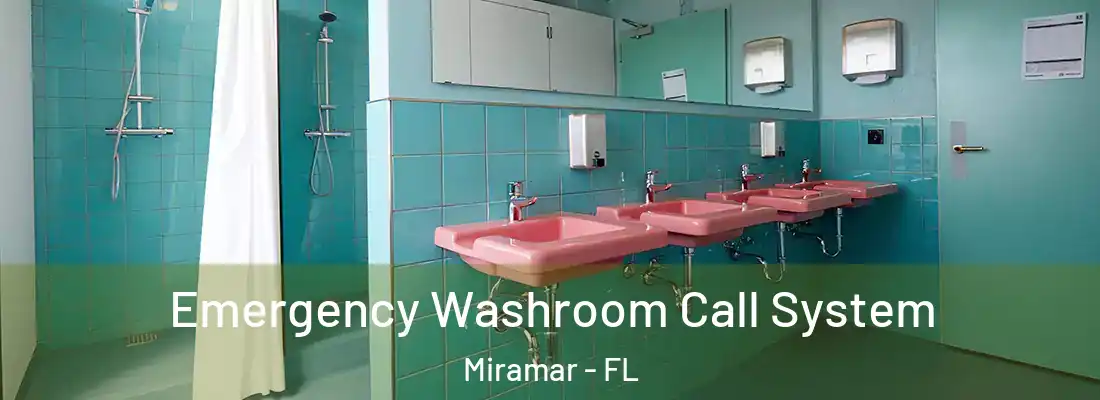  Emergency Washroom Call System Miramar - FL