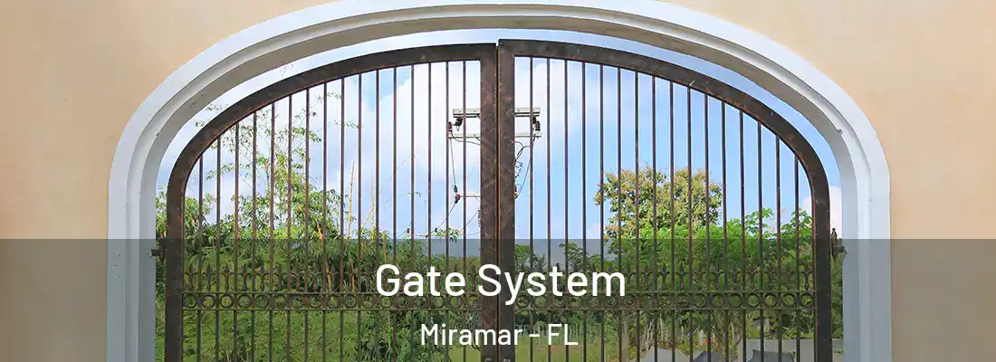  Gate System Miramar - FL