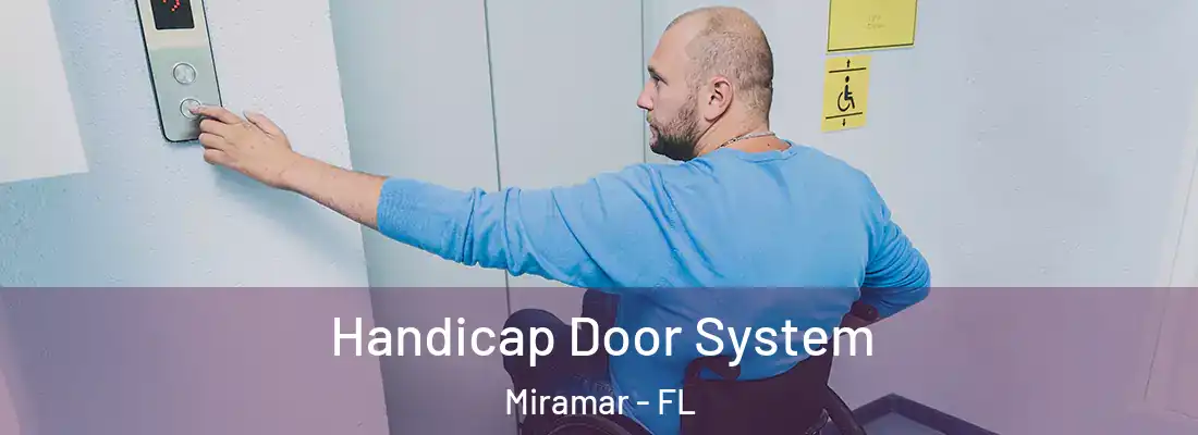  Handicap Door System Miramar - FL