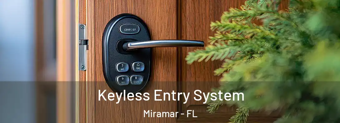  Keyless Entry System Miramar - FL