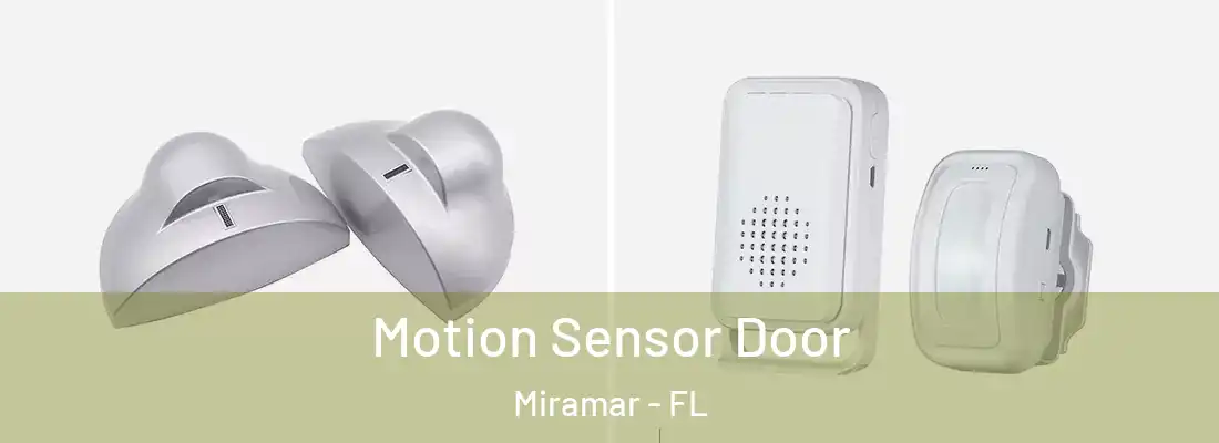  Motion Sensor Door Miramar - FL