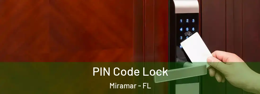  PIN Code Lock Miramar - FL