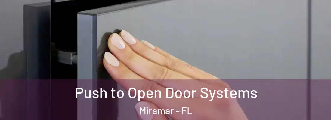  Push to Open Door Systems Miramar - FL