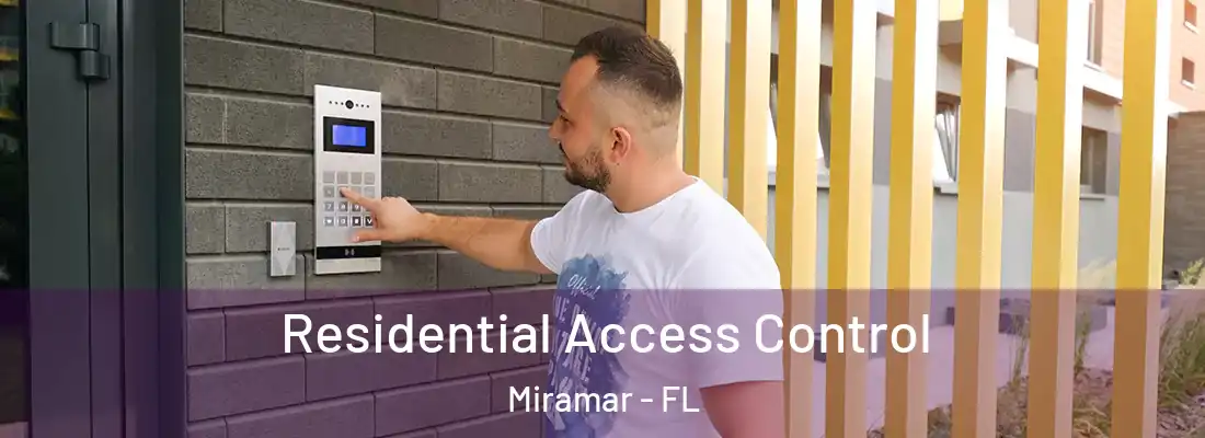  Residential Access Control Miramar - FL